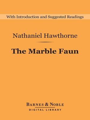 cover image of The Marble Faun (Barnes & Noble Digital Library)